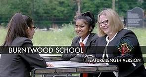 FEATURE LENGTH VERSION – BURNTWOOD SCHOOL