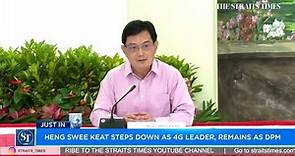 Heng Swee Keat steps down as 4G leader, will remain as DPM | Full press conference | ST LIVE