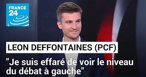 Léon Deffontaines : "Je suis effaré de voir le niveau du débat à gauche" • FRANCE 24