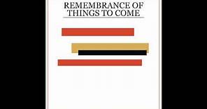 Princeton - "Remembrance of Things to Come"