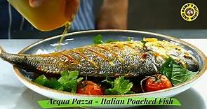 Pesce all’ ACQUA PAZZA (Italian Poached Fish in “Crazy Water) Recipe By Chef Ramy´s Kitchen