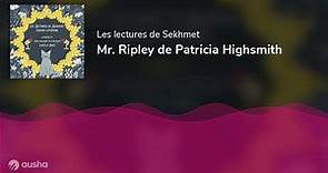 Mr. Ripley de Patricia Highsmith