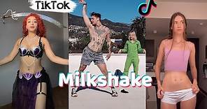 Milkshake ~ TikTok Dance Compilation
