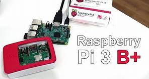 Raspberry Pi 3 B+, ¿qué es? ¿en qué ha mejorado?