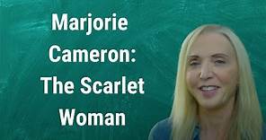 Marjorie Cameron: The Scarlet Woman
