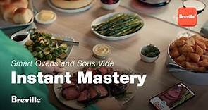 Instant Mastery | Open up a world of cooking | Breville+