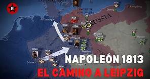 Napoleón 1813: El Camino A Leipzig