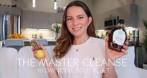 THE MASTER CLEANSE | 10 DAY TOTAL BODY RESET
