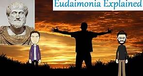Aristotle's Eudaimonia Explained