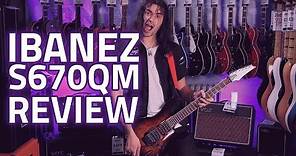 Ibanez S670QM Demo & Review