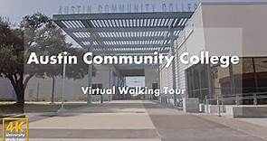 Austin Community College - Virtual Walking Tour [4k 60fps]