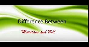 Difference Between Mountain and Hill