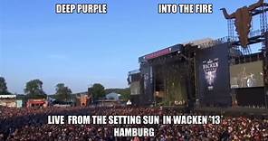 Deep Purple - Into the Fire = Full HD Live, From The Setting Sun In Wacken '13