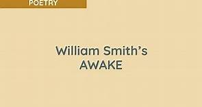 William Smith reads Awake