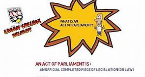 What is an ACT OF PARLIAMENT?