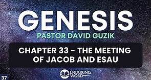 The Meeting of Jacob & Esau – Genesis 33