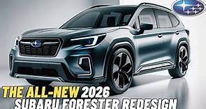 The All-New 2026 Subaru Forester Hybrid Redesign - ALL YOU WANT TO KNOW!