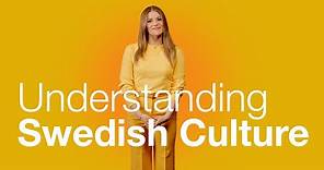 Understanding Swedish Culture