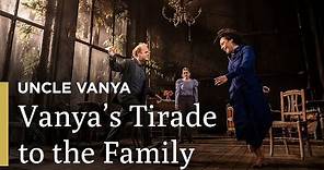 Vanya's Tirade | Uncle Vanya | Great Performances on PBS