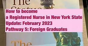 Update: How to become a Registered Nurse in New York State (February 2023) for Foreign Graduates