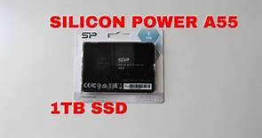 Best Budget SSD!? Silicon Power A55 1Tb SSD - Unboxing - Setup - Benchmark