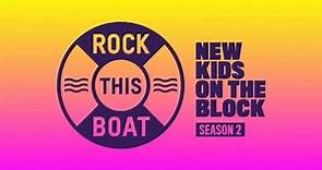 Rock This Boat: New Kids on the Block Season 2 Trailer