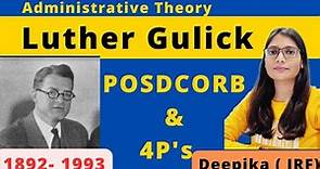 Luther Gulick's Theory of Management | PSDCORD Framework and 4 P's