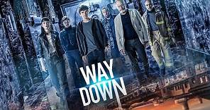 WAY DOWN. Tráiler Oficial HD en español. ¡Ya en cines!