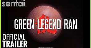 Green Legend Ran Official Trailer