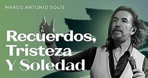 Marco Antonio Solís - Recuerdos, tristeza y soledad | Lyric video