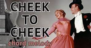 CHEEK TO CHEEK Guitar Lesson Chord Melody
