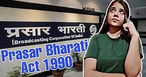 What Is Prasar Bharati Act 1990? The Pen Pointers