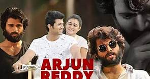Arjun Reddy (2017) |Vijay Deverakonda|Shalini Pandey|Rahul Ramakrishna | Full Movie Facts and Review