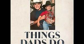 Things Dads Do