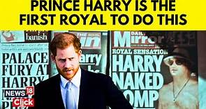UK Royal Family News | Prince Harry Mirror Trial: The First British Royal After Edward VII | News18