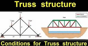 What is Truss structure || Conditions for Truss structure