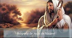 Biografía de Jesús de Nazaret