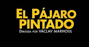 Trailer Oficial "EL PÁJARO PINTADO" | Václav Marhoul