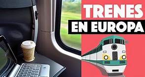 Viajar en tren en Europa: paso a paso
