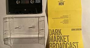 John Duncan - Dark Market Broadcast