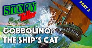 Story Teller Part 2: Gobbolino, The Ship's Cat [Episode 2 of 4] (Magazine & Tape)