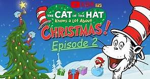 The Cat in the Hat Knows a Lot About Christmas! - Episode - 2