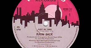 Raw Silk - Just in Time