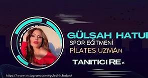 GÜLŞAH HATUN (TANITICI REKLAM) FİLMİ