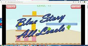 BLUE STORY GAME ALL LEVELS