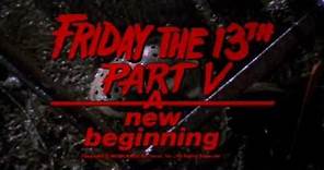 Friday The 13th, Part V A New Beginning (1985) Theatrical Trailer