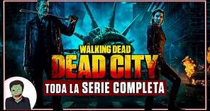THE WALKING DEAD, DEAD CITY: TODA LA SERIE COMPLETA