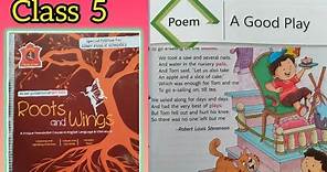 A GOOD PLAY, Class 5 ( Poem 2 ) English # Roots and Wings #APS