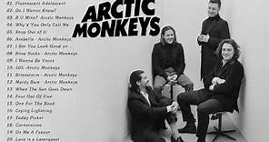 Arctic Monkeys Greatest Hits full Album - Best Songs of Arctic Monkeys