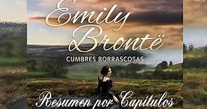 CUMBRES BORRASCOSAS, por Emily Brontë. Resumen por capítulos